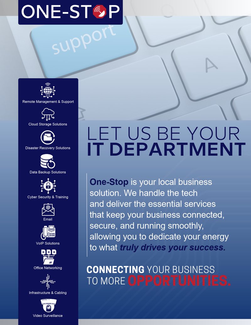 One-Stop IT flyer reading Let Us Be Your IT Department, listing remote management and support, cloud storage, disaster recovery, data backup, cybersecurity and training, email, VoIP, office networking, infrastructure and cabling, and video surveillance for Central PA businesses